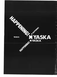 [yaska] Happening!