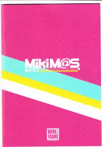 (C81) [WIREFRAME (Yuuki Hagure)] MikiM@S-Perfect Communication- (THE IDOLM@STER)