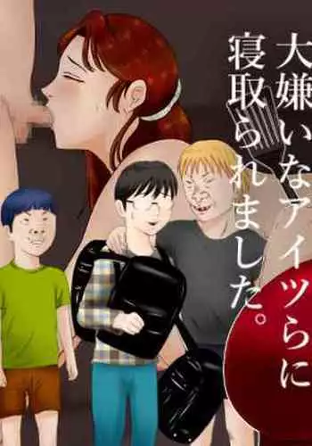 daisukina okāsan o daikiraina aitsura ni netoraremashita .