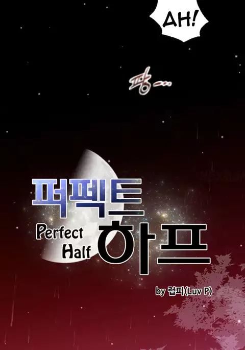 Perfect Half Ch.1-28