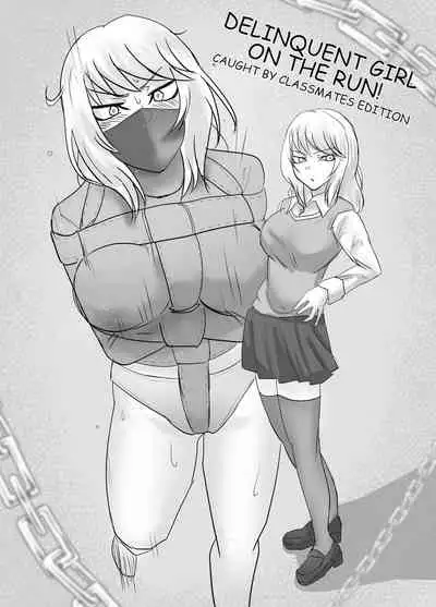 DELINQUENT GIRL ON THE RUN!