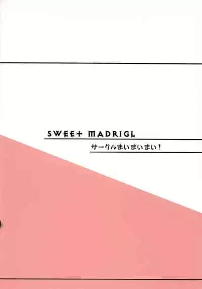 (C86) [Maimaimai! (Higenamuchi)] Sweet Madrigal