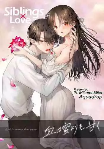 Chi wa Mitsu yori mo Amaku - Blood is Sweeter Than Nectar