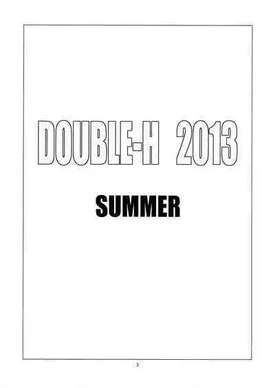 DOUBLE-H 2013 SUMMER