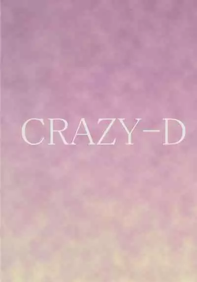CRAZY-D