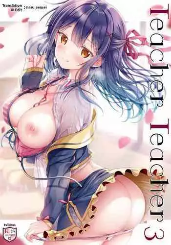 (C96) [TwinBox (Hanahanamaki, Sousouman)] Teacher Teacher 3 [English] [nasu_sensei]