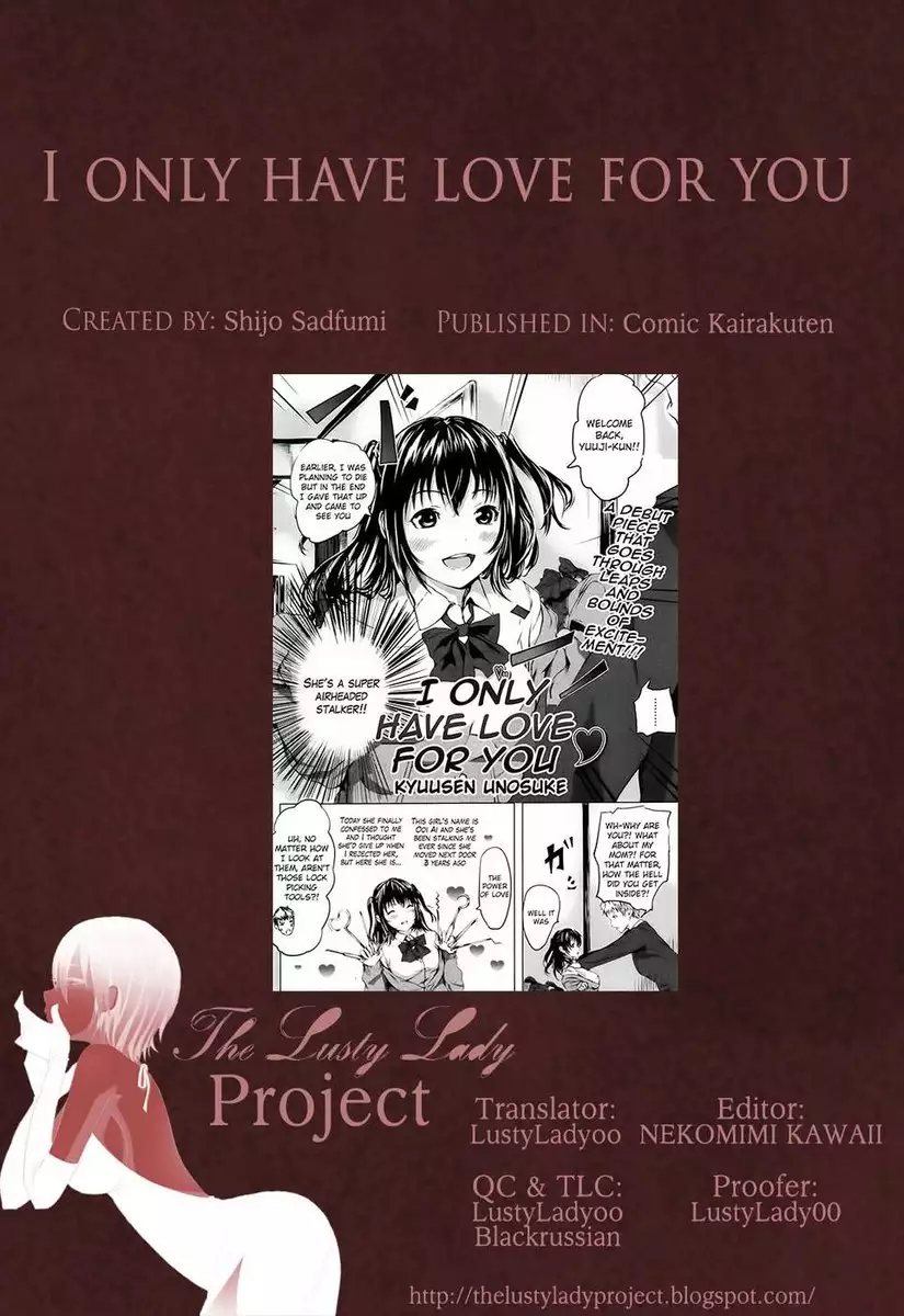 I only have love for you