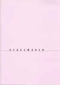 [PEACE MAKER (E=MC2)] Akiba de working