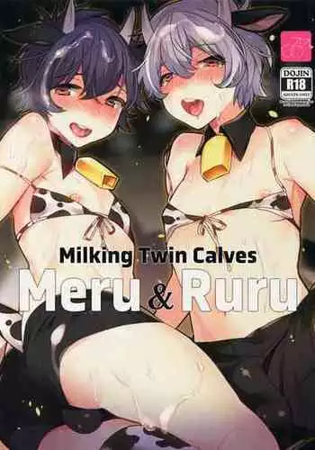 (COMITIA124) [Ash wing (Makuro)] Futago Koushi no Meru to Ruru | Milking Twin Calves: Meru & Ruru [English] [Pub Faggots]